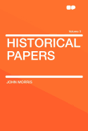 Historical Papers Volume 3