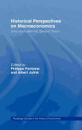 Historical Perspectives on Macroeconomics: Sixty Years After the 'General Theory'