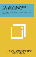 Historical Records and Studies, V18: United States Catholic Historical Society