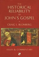 Historical Reliability of John's Gospel