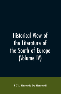 Historical View of the Literature of the South of Europe (Volume IV)