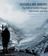 Histories Are Mirrors: The Path of Conflict Through Afghanistan and Iraq