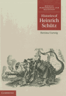 Histories of Heinrich Schtz