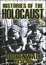 Histories of the Holocaust: Buchenwald 1937-1942 - 