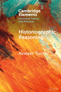 Historiographic Reasoning