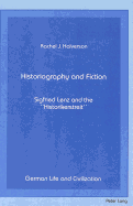 Historiography and Fiction: Siegfried Lenz and the Historikerstreit