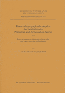 Historisch-Georgaphische Aspekte Der Geschichte Des Pontischen Und Armenischen Reiches: Teil 1: Untersuchungen Zur Historischen Geographie Von Pontos Unter Den Mithradatiden