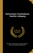 Historisches Taschenbuch, Fuenfter Jahrgang