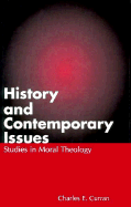 History and Contemporary Issues - Curran, Charles E