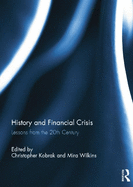 History and Financial Crisis: Lessons from the 20th Century