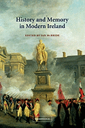 History and Memory in Modern Ireland