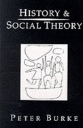 History and Social Theory - Burke, Peter