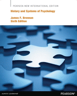 History and Systems of Psychology: Pearson New International Edition