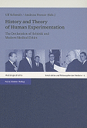 History and Theory of Human Experimentation: The Declaration of Helsinki and Modern Medical Ethics