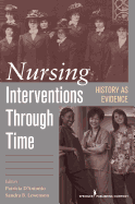History as Evidence: Nursing Interventions Through Time