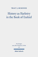 History as Harlotry in the Book of Ezekiel: Textual Expansion in Ezekiel 16