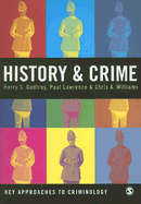 History & Crime - Godfrey, Barry, and Lawrence, Paul M, and Williams, Chris A