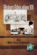 History Education 101: The Past, Present, and Future of Teacher Preparation