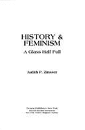 History & Feminism: A Glass Half Full