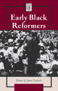 History Firsthand: Early Black Reformers - L