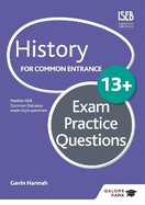 History for Common Entrance 13+ Exam Practice Questions (for the June 2022 exams)