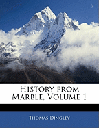 History from Marble, Volume 1