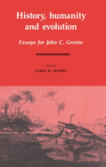 History, Humanity and Evolution: Essays for John C. Greene