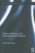 History, Memory, and State-Sponsored Violence: Time and Justice