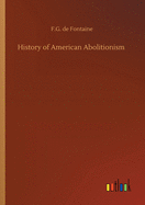 History of American Abolitionism