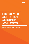 History of American Amateur Athletics