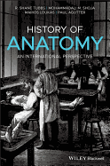 History of Anatomy: An International Perspective