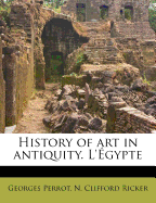 History of Art in Antiquity. L'Egypte