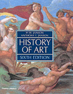 History of Art - Janson, H. W., and Janson, Anthony F. (Revised by)