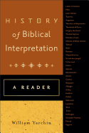 History of Biblical Interpretation: A Reader