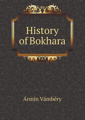 History of Bokhara - Vambery, Armin