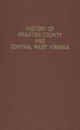 History of Braxton County and Central West Virginia - Sutton, John Davison