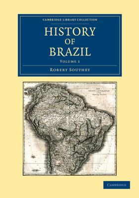 History of Brazil - Southey, Robert