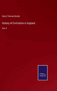 History of Civilization in England: Vol. II