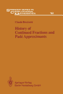 History of Continued Fractions and Pad Approximants