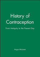 History of Contraception: From Antiquity to the Present Day