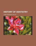 History of Dentistry