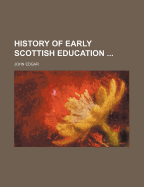 History of Early Scottish Education