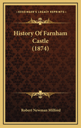 History of Farnham Castle (1874)