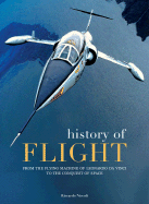 History of Flight: From the Flying Machine of Leonardo da Vinci to the Conquest of the Space