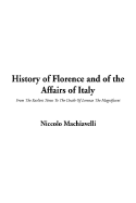 History of Florence and of the Affairs of Italy