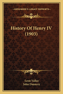 History of Henry IV (1903)