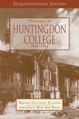 History of Huntingdon College, 1854-1954 - Ellison, Rhoda Coleman