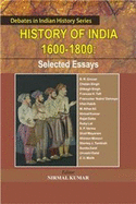 History of India 1600-1800 Selected Essays