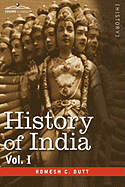 History of India, in Nine Volumes: Vol. I - From the Earliest Times to the Sixth Century B.C.