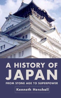 History of Japan - Henshall, Kenneth G